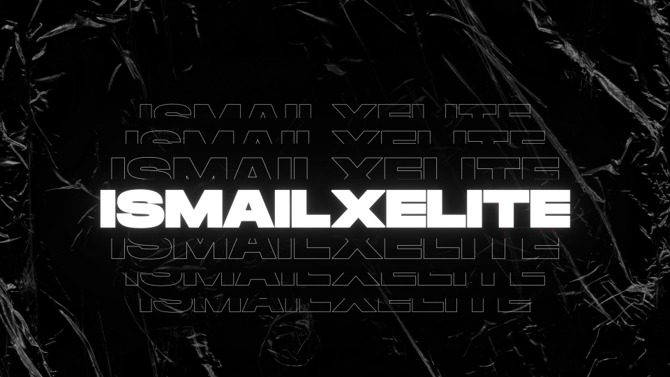 ISMAILxELİTE banner