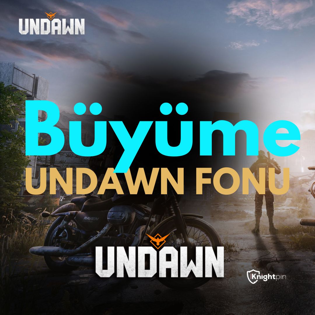 Undawn Büyüme Fonu