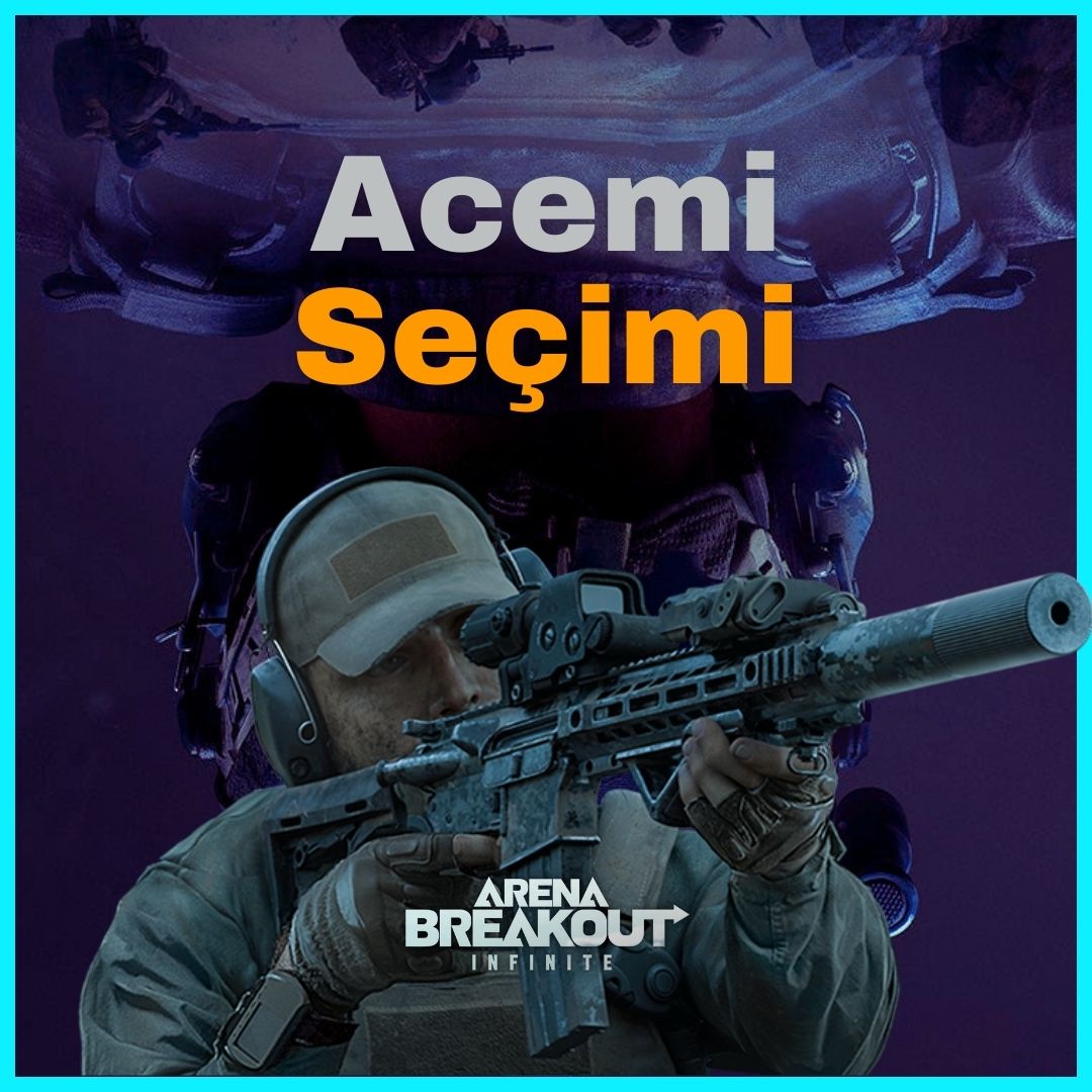 Arena Breakout Mobile Acemi Seçim